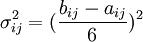 \sigma^2_{ij}=(\frac{b_{ij}-a_{ij}}{6})^2