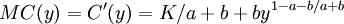 MC(y)=C^\prime(y)=K/a+b+by^{1-a-b/a+b}