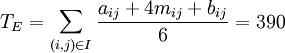 T_E=\sum_{(i,j)\in I}\frac{a_{ij}+4m_{ij}+b_{ij}}{6}=390