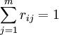\sum_{j=1}^mr_{ij}=1