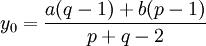 y_0=\frac{a(q-1)+b(p-1)}{p+q-2}