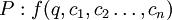 P:f(q,c_1,c_2\ldots,c_n)