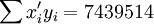 \sum x_i^\prime y_i=7439514