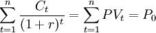 \sum_{t=1}^n {C_t \over (1+r)^t}=\sum_{t=1}^n PV_t=P_0