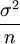 \frac{\sigma^2}{n}