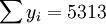 \sum y_i=5313