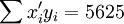 \sum x_i^\prime y_i=5625