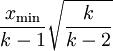{x_{\min} \over k-1} \sqrt{k \over k-2}