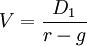 V=\frac{D_1}{r-g}