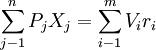 \sum_{j-1}^n P_j X_j=\sum_{i-1}^m V_i r_i