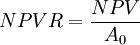 NPVR=\frac{NPV}{A_0}