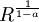 R^{\frac{1}{1-a}}
