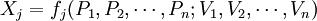 X_j=f_j(P_1,P_2,\cdots,P_n;V_1,V_2,\cdots,V_n)