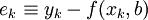 e_k\equiv y_k -f (x_k ,b)