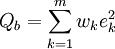 Q_b=\sum_{k=1}^m w_k e_k^2
