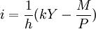 i=\frac{1}{h}(kY-\frac{M}{P})