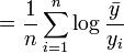 =\frac{1}{n}\sum_{i=1}^n \log\frac{\bar{y}}{y_i}