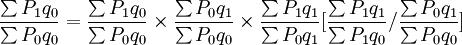 \frac{\sum P_1q_0}{\sum P_0q_0}=\frac{\sum P_1q_0}{\sum P_0q_0}\times\frac{\sum P_0q_1}{\sum P_0q_0}\times\frac{\sum P_1q_1}{\sum P_0q_1}