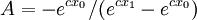 A=-e^{cx_0}/(e^{cx_1}-e^{cx_0})