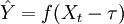 \hat{Y}=f(X_t-\tau)