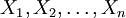 X_1, X_2,\ldots, X_n