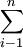 \sum^{n}_{i-1}