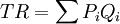 TR=\sum P_i Q_i