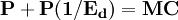 \mathbf{P + P (1/E_d ) = MC}