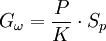 G_\omega=\frac{P}{K} \cdot S_p