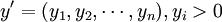 y^\prime=(y_1,y_2,\cdots,y_n),y_i>0