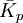 \bar{K}_p