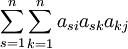 \sum_{s=1}^n\sum_{k=1}^n a_{si}a_{sk}a_{kj}