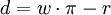 d=w\cdot\pi-r