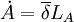 \dot{A}=\overline{\delta}L_A