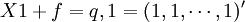 X 1+f=q,1=(1,1,\cdots,1)^\prime